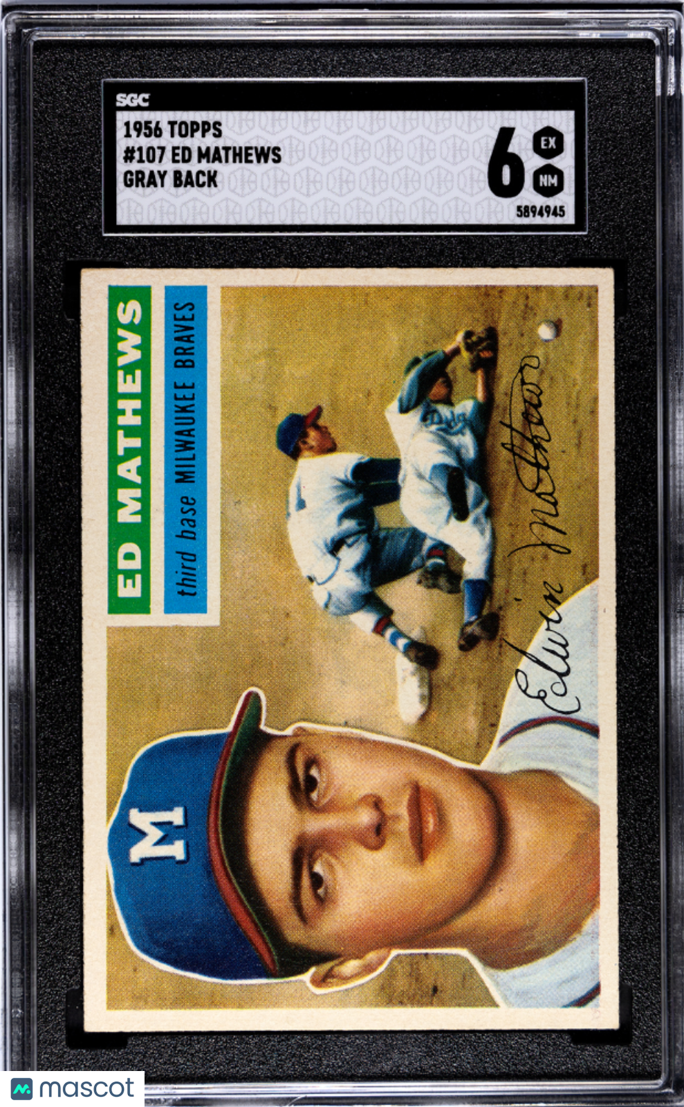 1956 Topps Ed Mathews #107 Gray Back SGC 6